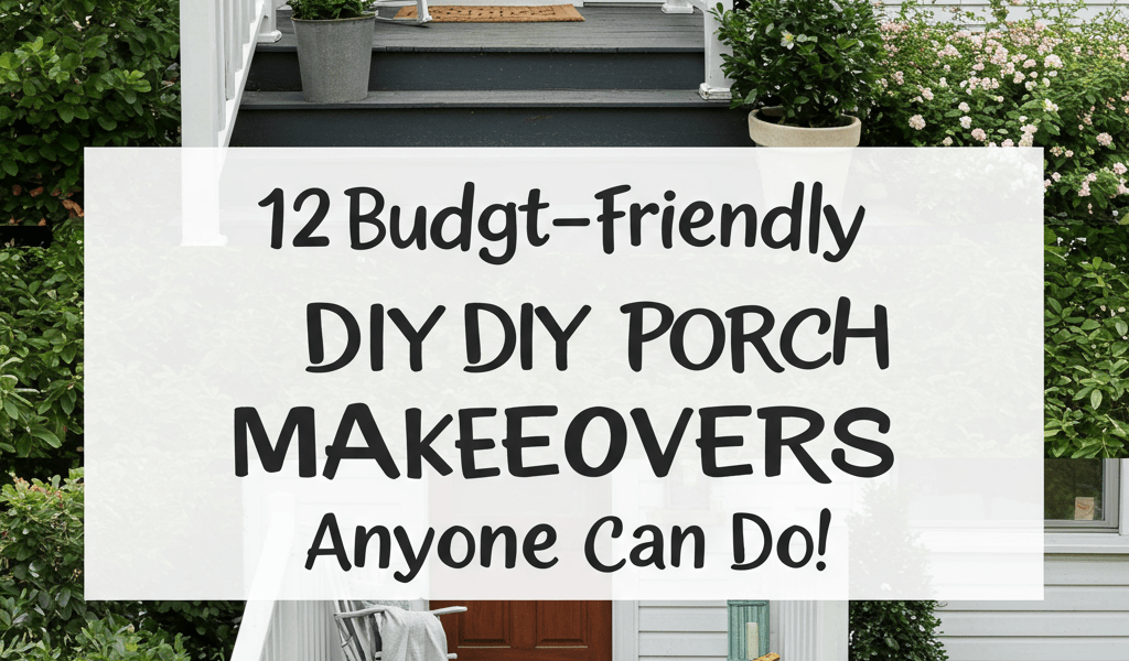 Budget-friendly DIY porch makeover: stunning before & after. Affordable porch decor ideas.