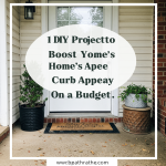 DIY curb appeal projects. Budget-friendly home exterior upgrades. Increase home value.
